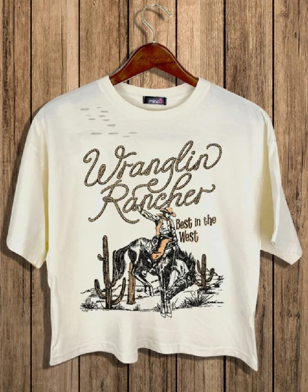 The Wranglin Rancher Crop Tee