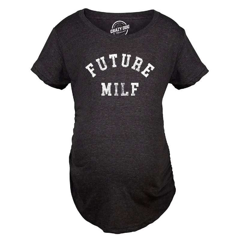 Future Milf Maternity T Shirt