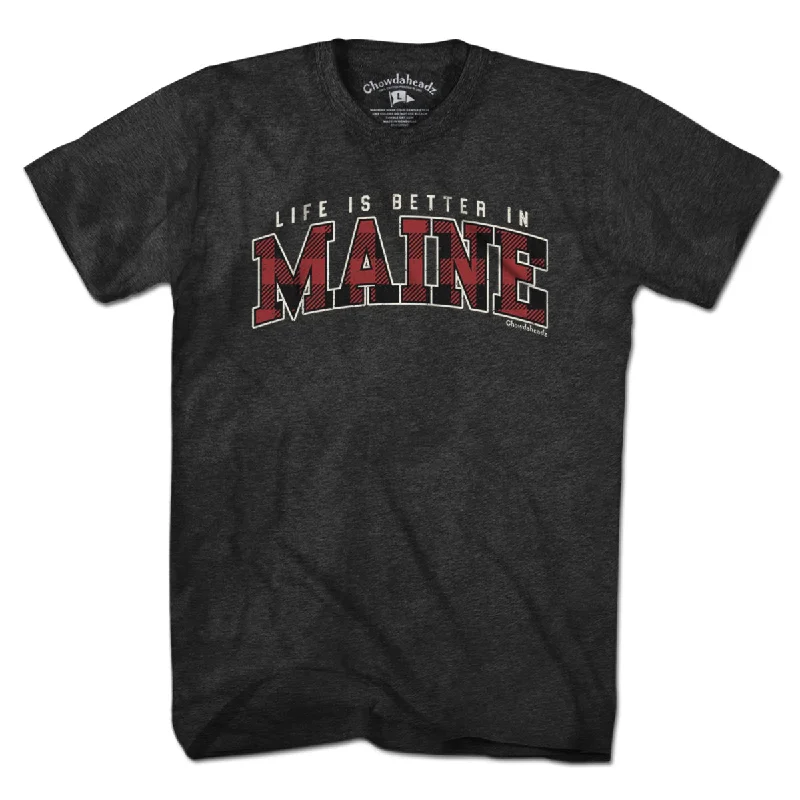 Life is Better in Maine T-Shirt